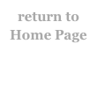 return to Home Page